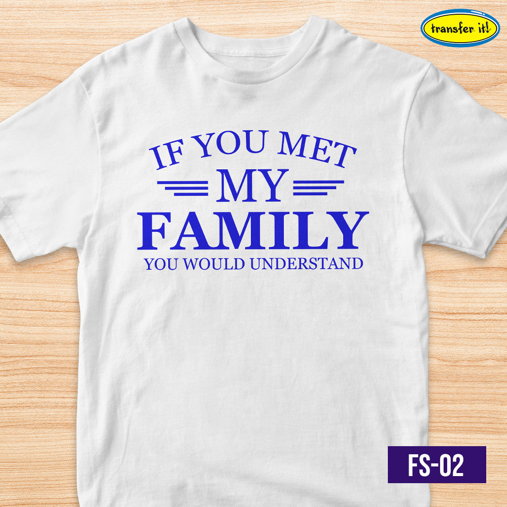 Transfer It Statement Family Shirt Design Personalize Reunion Shirt "SOLD per PIECE"
