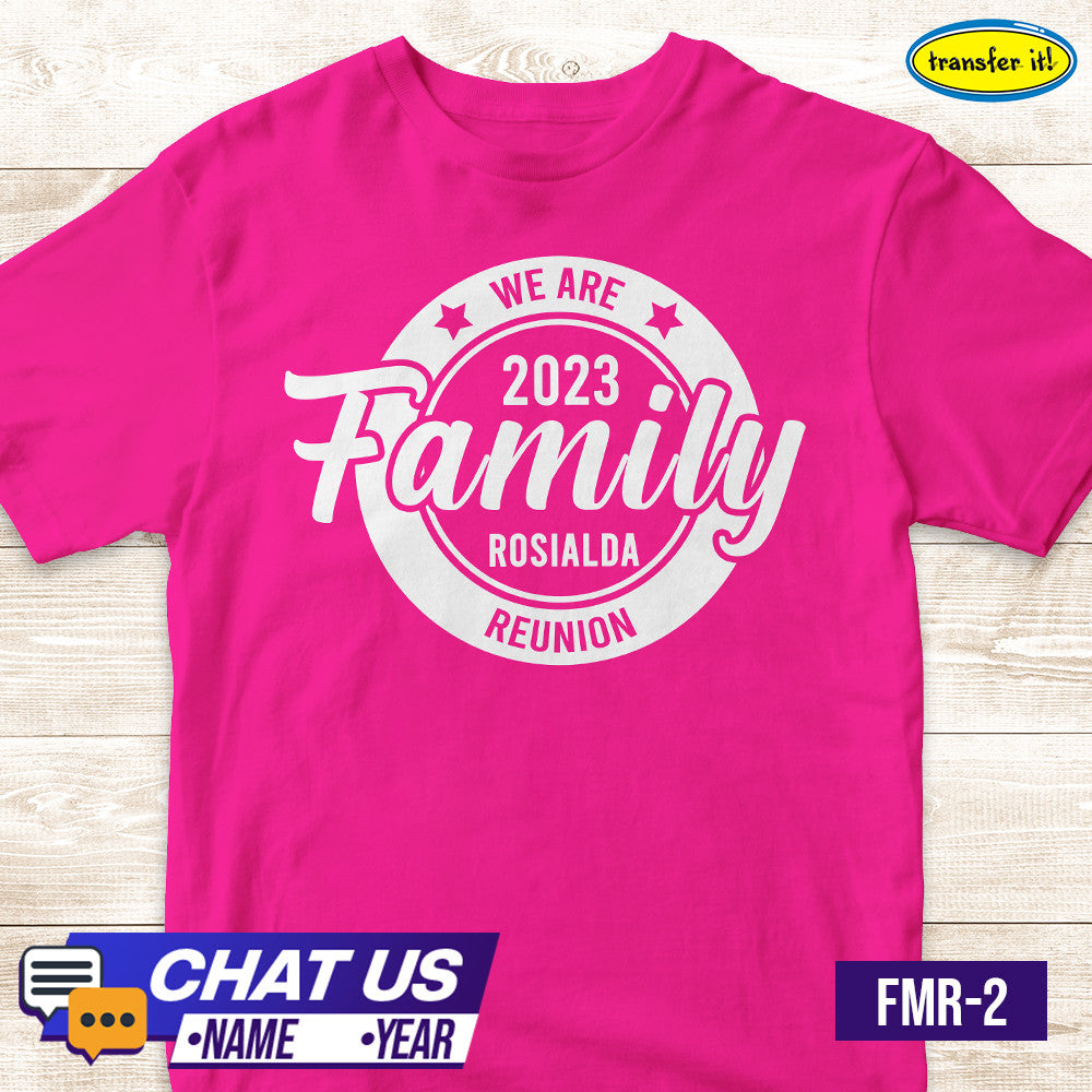 Transfer it Personalized Family Reunion T-Shirt We are family Back together Again Sold per Piece