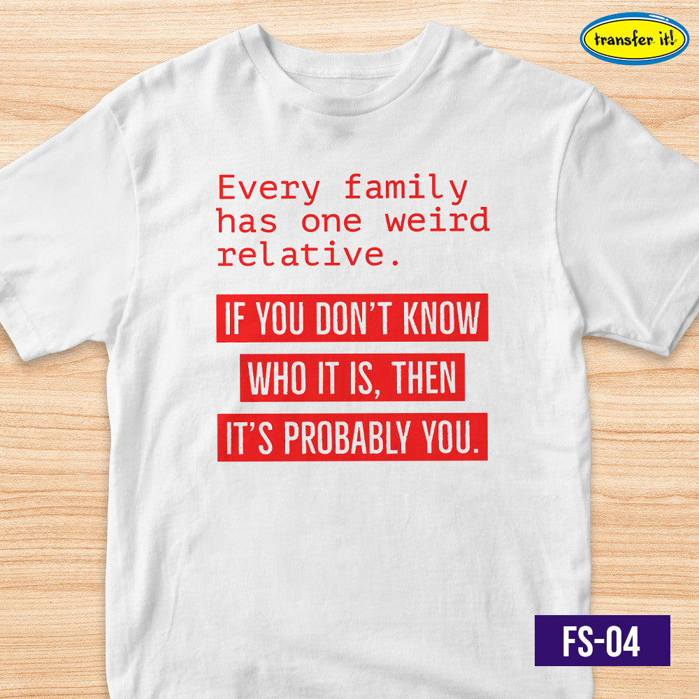 Transfer It Statement Family Shirt Design Personalize Reunion Shirt "SOLD per PIECE"