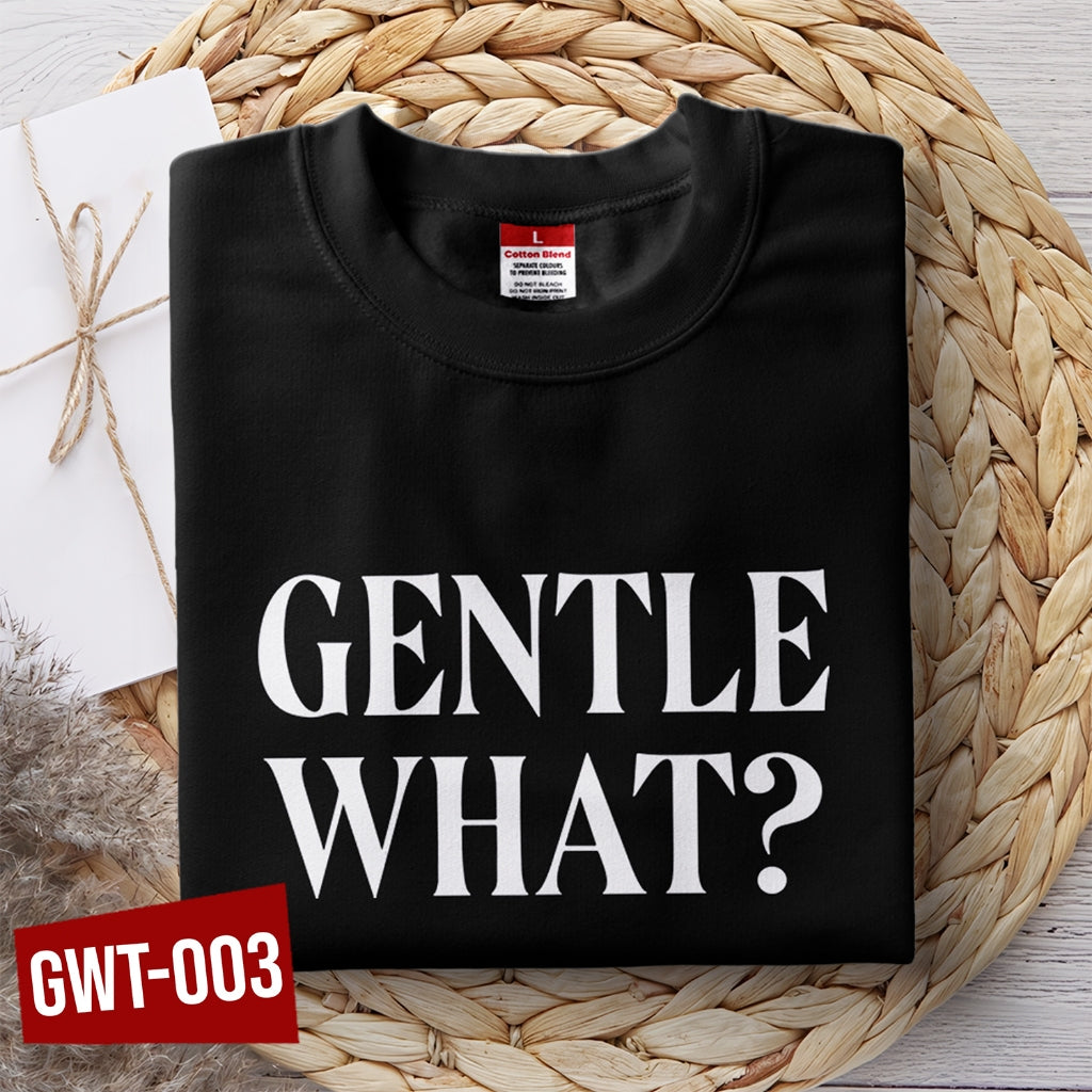 Shirt planet Parody Laging Galit woman Gentle what? Magastos woman Funny Design T-shirt