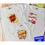 Transfer It Personalized Comics Design Super Mom Super dad Baby Family Shirt Sold per Piece