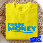 Shirt planet Funny Parody Finding money, Ayoko sayo baduy ka eh Statement Design T-shirt Unisex