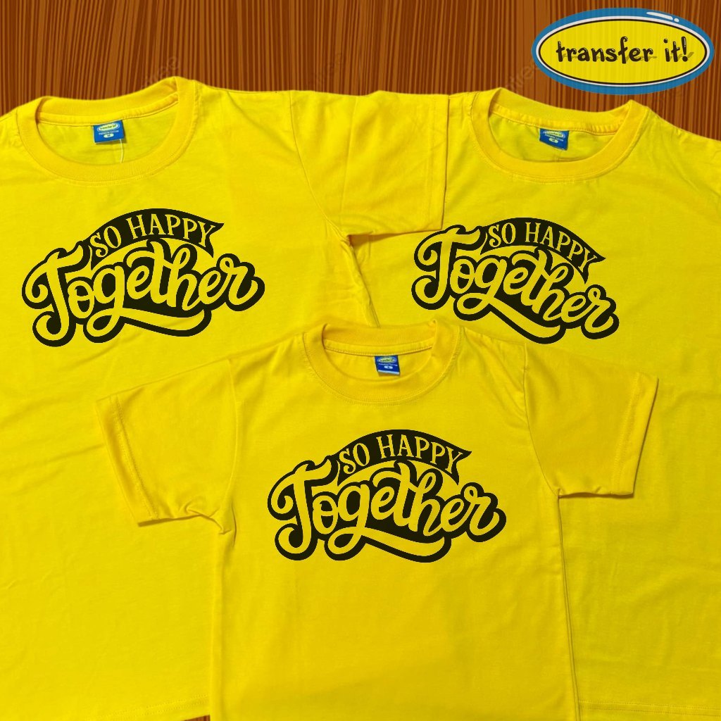 Transfer it Reunion Family Shirt So Happy Together Family Statement Sold per piece