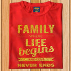Transfer it Customize Family Shirt Family where Life Begins and Love Never ends sold per piece